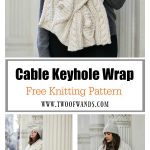 Cable Keyhole Wrap Free Knitting Pattern