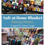 Safe at Home Blanket Knitting Pattern